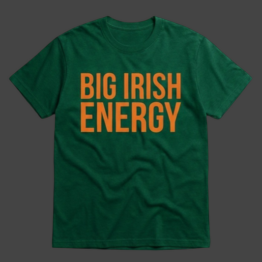 BIG IRISH ENERGY TEE