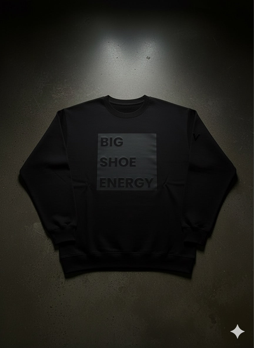 BIG SHOE ENERGY-Blackout Sweatshirt (5 Year)